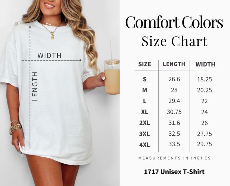 Puede incluir: Una camiseta unisex blanca Comfort Colors con una tabla de tallas que muestra las medidas de largo y ancho en pulgadas. La tabla incluye tallas de la S a la 4XL, con el texto "1717 Unisex T-Shirt" en la parte inferior.