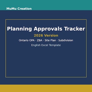 Può includere: Un modello Excel digitale Planning Approvals Tracker versione 2026 di MuMu Creation. La grafica blu scuro presenta testo bianco che dettaglia il monitoraggio di Ontario OPA, ZBA, Site Plan e Subdivision, incorniciato da un sottile bordo dorato su sfondo verde acqua.
