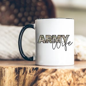 Army Wife Coffee Mug - 11 or 15 Oz. Ceramic Mug for Tea or Coffee, Gift for Army Spouse, Military Family Member Present with Uniform Camo