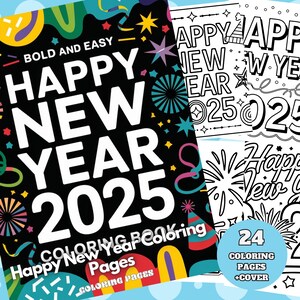 24 Happy New Year 2025 Coloring Pages . For Kids . Printable JPG Pages . Digital Download