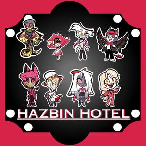 May include: A sticker sheet featuring cartoon characters from Hazbin Hotel. The characters are in various poses and outfits, with a black background and a red border. The text "HAZBIN HOTEL" is at the bottom.
