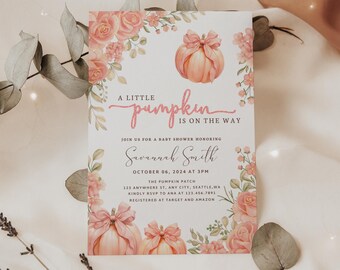 May include: A baby shower invitation with a pink and white floral design. The invitation says "A little pumpkin is on the way" and includes the name "Savannah Smith" and the date "October 06, 2024 at 3PM".