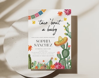 May include: A white baby shower invitation with a cactus and sombrero design. The text reads "Taco 'bout a baby" and "Sophia Sanchez".