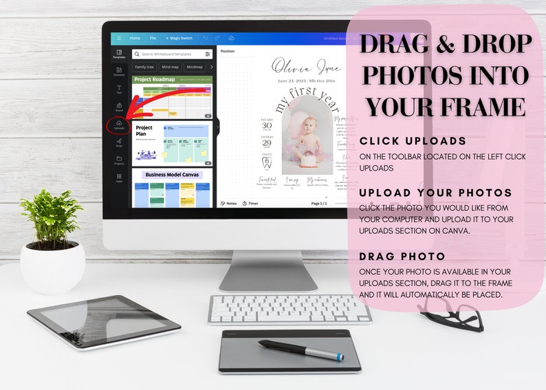 Puede incluir: Una pantalla de ordenador que muestra una plantilla de dise&ntilde;o de Canva con un fondo rosa y el texto "DRAG & DROP PHOTOS INTO YOUR FRAME". El texto "CLICK UPLOADS" tambi&eacute;n es visible en la pantalla. La pantalla est&aacute; sobre un escritorio blanco con un teclado, una tableta y una tableta gr&aacute;fica.