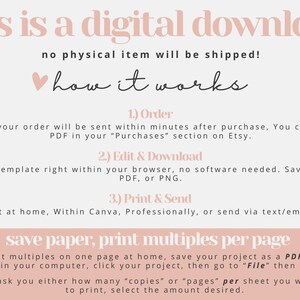 以下が含まれることがあります： ピンクと白のグラフィックで、「this is a digital download」と「no physical item will be shipped!」というテキストが表示されています。  下にハートのアイコンと「how it works」というテキストがあります。  このグラフィックは、デジタルダウンロードの注文、編集、印刷方法を説明しています。  「save paper, print multiples per page」というテキストはピンクのボックスに入っています。