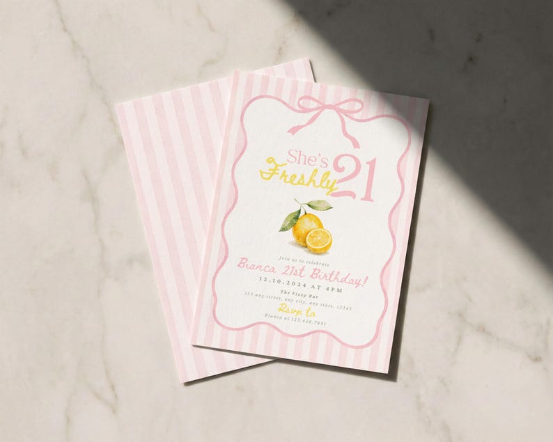 May include: A rectangular birthday invitation card featuring a light pink and white vertical striped background. The front displays a pink bow graphic, yellow text reading She's Freshly 21, a watercolor lemon illustration, and event details for Bianca's 21st Birthday.