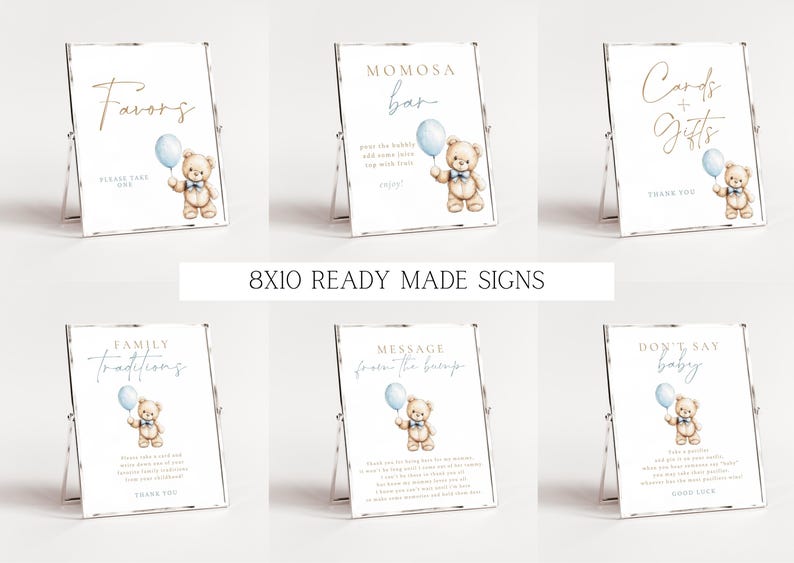 May include: Ten 8x10 inch printable signs for a baby shower. The signs feature a teddy bear holding a blue balloon and have text such as "Favors", "Cards + Gifts", "Family Traditions", "Message from the Bump", and "Don't Say Baby".