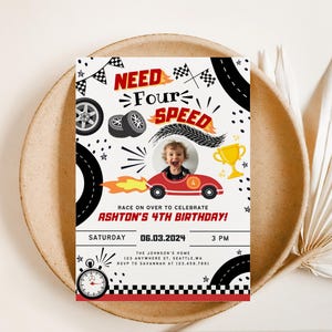 May include: A red and black race car themed birthday invitation with a photo of a child in a red race car. The invitation says "Need Four Speed" and "Ashton's 4th Birthday!" with the date and time of the party.