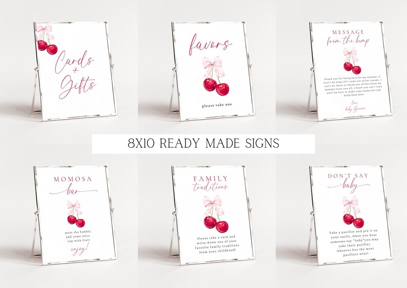 May include: Set of ten 8x10 inch printable signs for a cherry-themed baby shower. The signs feature pink and red cherries with pink bows and white text. The signs include "Cards & Gifts", "Favors", "Message from the Bump", "Mimosa Bar", "Family Traditions", and "Don't Say Baby".