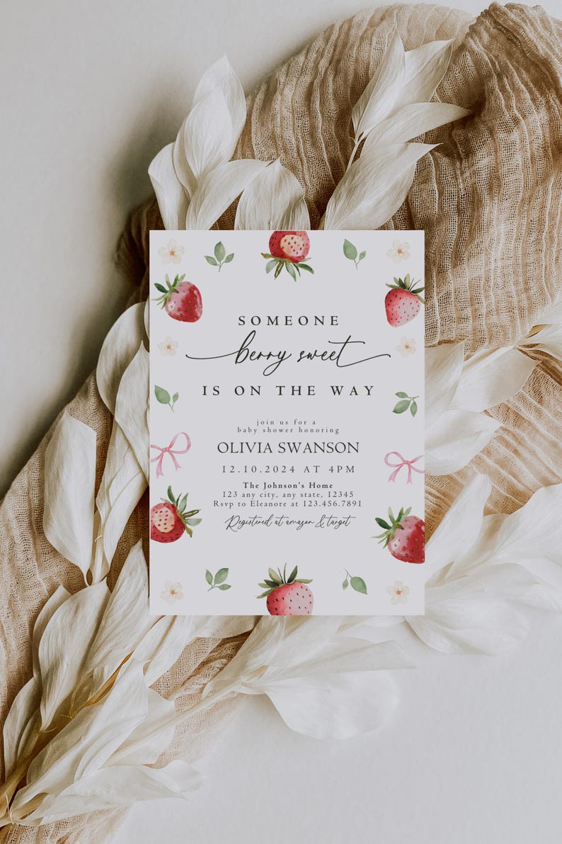 May include: A white baby shower invitation with a watercolor illustration of strawberries and greenery. The text reads "Someone berry sweet is on the way" and includes the details of the shower, including the date, time, location, and RSVP information.