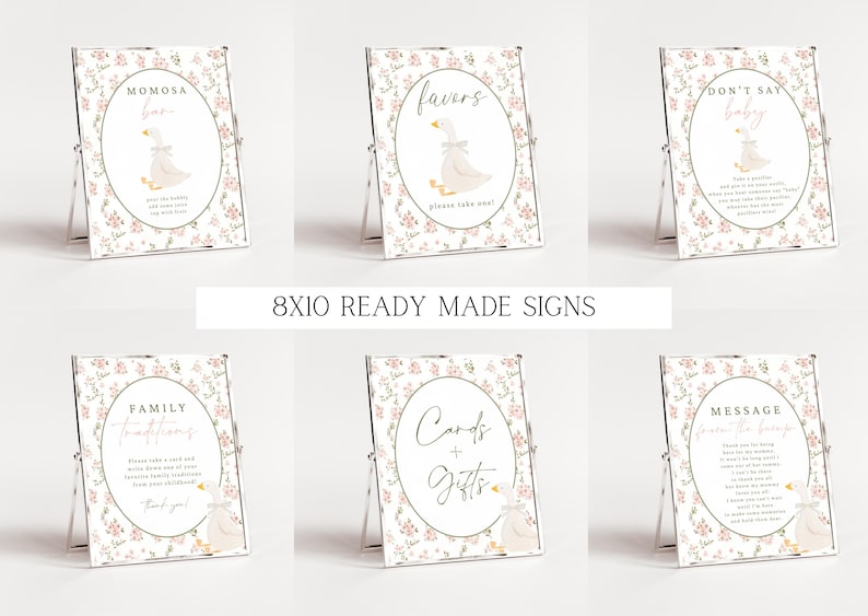 May include: Set of 8x10 inch printable signs for a baby shower. The signs feature a floral design with a goose illustration and text that says "Don't Say Baby", "Family Welcome", "Cards & Gifts", "Message to the Goose", "Favors", and "Mimosa Bar".