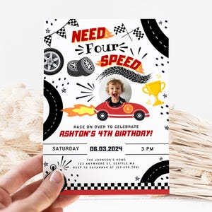 May include: A white and black race car themed birthday invitation with a red race car and a photo of a child. The invitation says "Need Four Speed" and "Ashton's 4th Birthday!" with the date and time of the party.
