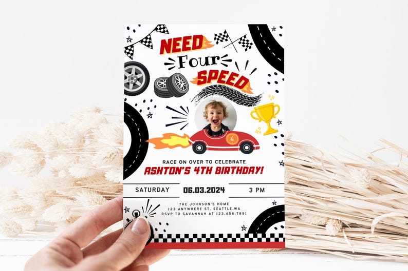 May include: A white and black race car themed birthday invitation with a red race car and a photo of a child. The invitation says "Need Four Speed" and "Ashton's 4th Birthday!" with the date and time of the party.