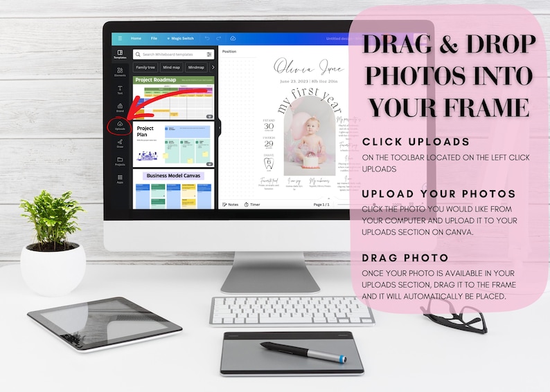 May include: A computer screen displaying a Canva design template with a photo of a baby girl in a pink dress. The text on the template reads "Olive June, June 21, 2021, My First Year". The screen is accompanied by instructions on how to drag and drop photos into the frame.