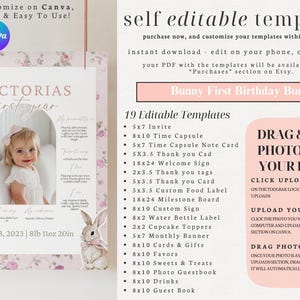 May include: A pink and white printable first birthday party bundle for a baby girl. The bundle includes 19 editable templates, such as invitations, time capsules, thank you cards, welcome signs, milestone boards, and more. The templates feature a bunny rabbit illustration and a floral design. The text "DRAG & DROP PHOTOS INTO YOUR FRAME" is displayed in a pink box.