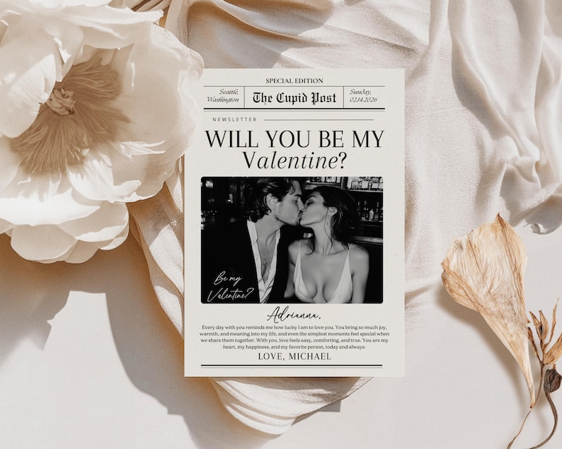 May include: A Valentine's Day themed newsletter titled "The Cupid Post" with the headline "Will You Be My Valentine?" A black and white photo shows a couple kissing. The text includes "Be my Valentine?" and a message signed "Love, Michael."