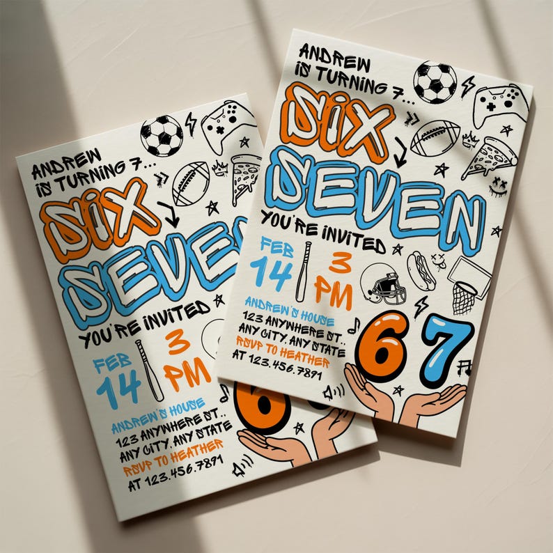 May include: Two white invitation cards with the text "SIX SEVEN" in orange and blue, with sports and gaming-themed doodles. The cards read "You're invited" and include event details, such as the date, time, and RSVP information.