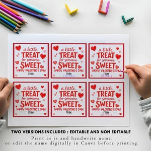 May include: A sheet of Valentine's Day gift tags with red text and heart graphics. The text reads "a little TREAT for someone SWEET Happy Valentine's Day FROM". The image includes colored pencils and a child's hands.