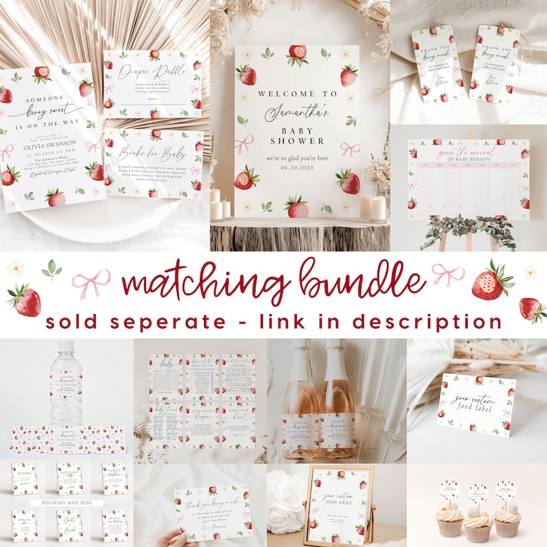 May include: A matching set of printable baby shower decorations featuring a strawberry theme. The set includes a welcome sign, food labels, thank you cards, a diaper raffle card, a water bottle label, and cupcake toppers. The design features watercolor strawberries, pink bows, and green leaves.