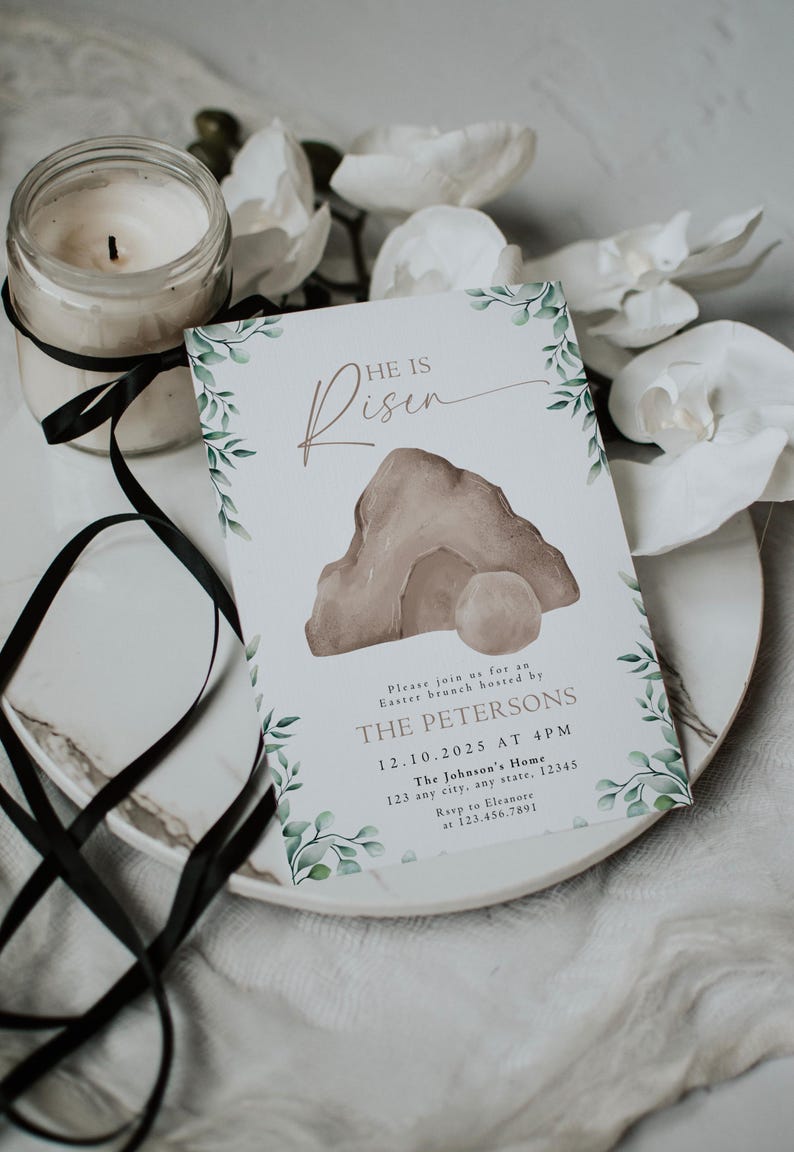 May include: A white card with green foliage border and a watercolor illustration of a stone tomb with a rolling stone. The text "He is Risen" is written in brown script. The card is an invitation to an Easter brunch hosted by The Petersons on December 10, 2025 at 4 PM at The Johnson's Home. The address and RSVP information are included.