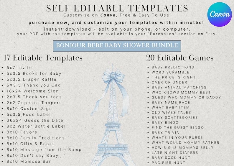 May include: A printable baby shower bundle with 17 editable templates and 20 editable games. The bundle features a blue and white Eiffel Tower design with the text "Bonjour Bebe Baby Shower Bundle".
