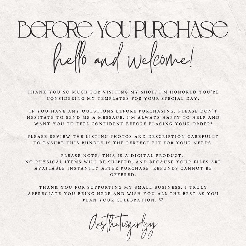 May include: A digital information card with black text on a textured white background. The text reads: BEFORE YOU PURCHASE, hello and welcome! THANK YOU SO MUCH FOR VISITING MY SHOP! PLEASE NOTE: THIS IS A DIGITAL PRODUCT. Signed by aestheticgirlyy.