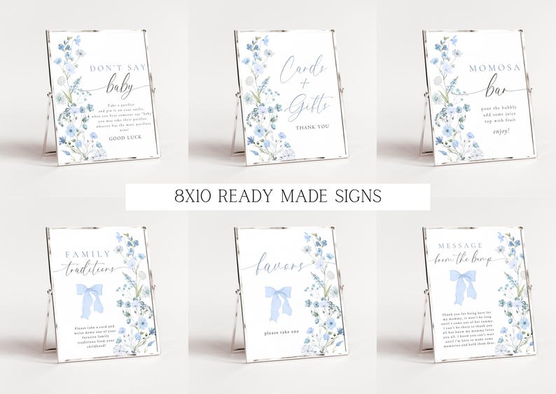 May include: Ten 8x10 inch printable signs with a blue floral design and white text. The signs include the text: "Don't Say Baby", "Cards & Gifts", "Family Traditions", "Favors", "Message from the Bump", "Mimosa Bar".