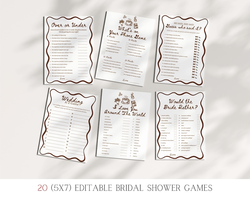 Peut inclure: Six jeux de soci&eacute;t&eacute; pour une f&ecirc;te pr&eacute;nuptiale sur papier blanc avec des bordures d&eacute;coratives marron. Les jeux incluent "Over or Under", "What's on Your Phone Game", "He Said, She Said", "Wedding A-Z Game", "I Love You Around The World" et "Would the Bride Rather?" Le texte "20 (5X7) EDITABLE BRIDAL SHOWER GAMES" est en bas.