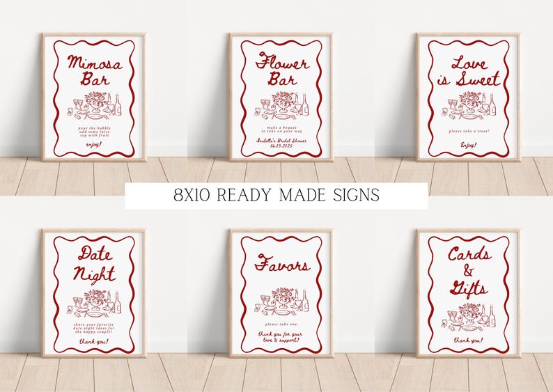 May include: Set of ten 8x10 inch printable signs for a bridal shower. The signs are white with red text and illustrations. The signs include: Mimosa Bar, Flower Bar, Love is Sweet, Date Night, Favors, Cards & Gifts.
