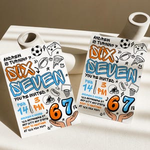 May include: Two white invitation cards with the text "SIX SEVEN" in orange and blue, featuring sports and gaming-themed doodles. The cards include details like the date, time, and address for a birthday party. The cards are on a white surface.