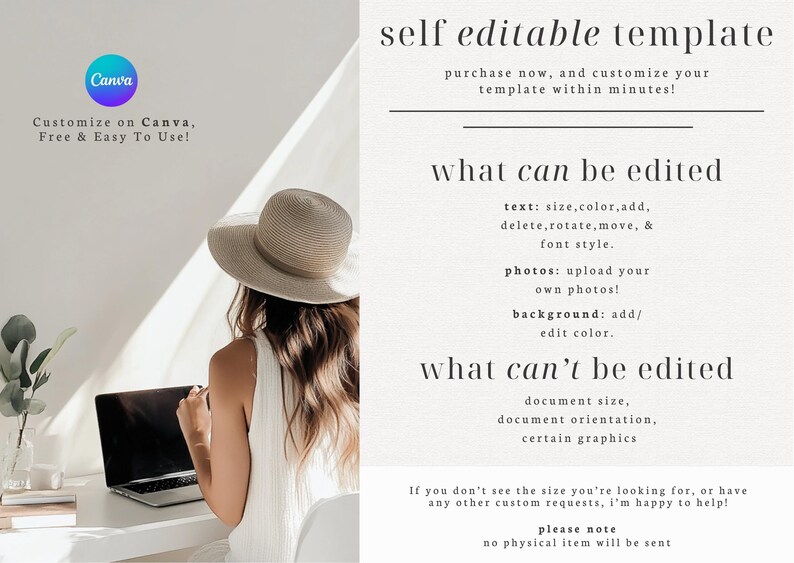 May include: A self-editable template digital file featuring text that reads: self editable template, what can be edited, text: size, color, add, delete, rotate, move, & font style, photos: upload your own photos, background: add/edit color, what can't be edited.