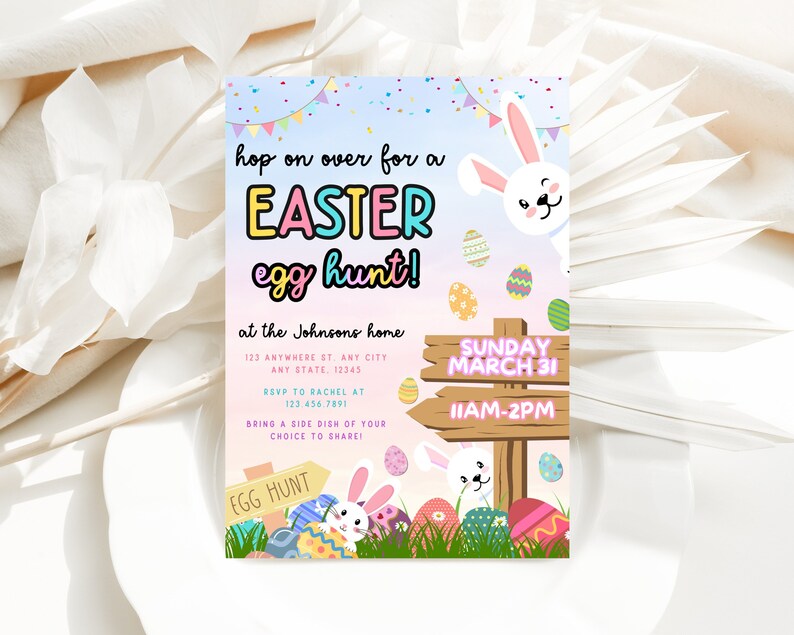 May include: A colorful Easter egg hunt invitation with a cartoon bunny rabbit, confetti, and a wooden sign that reads "Sunday March 31 11AM-2PM". The invitation includes the text "hop on over for an Easter egg hunt! at the Johnsons home 123 ANYWHERE ST. ANT CITY ANY STATE, 12345 RSVP TO RACHEL AT 123.456.7891 BRING A SIDE DISH OF YOUR CHOICE TO SHARE! EGG HUNT"