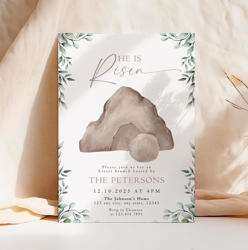 May include: A watercolor illustration of a stone tomb with a large stone rolled away. The text "He is Risen" is written in a cursive font above the tomb. The invitation is for an Easter brunch hosted by The Petersons on December 10, 2025 at 4 PM at The Johnson's Home. The address and RSVP information are included.