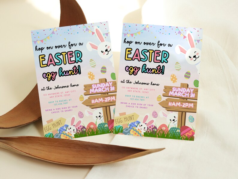 May include: A colorful Easter egg hunt invitation with a bunny rabbit, eggs, and a sign that says "Sunday March 31 11AM-2PM". The invitation says "Hop on over for an Easter egg hunt! at the Johnsons home 123 Anywhere St. Any City Any State 12345 RSVP to Rachel at 123 456 7891 Bring a side dish of your choice to share!"