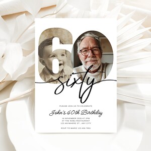 May include: A white birthday invitation with a black and white photo of a man and a child. The number 60 is in the background with the word "sixty" written in cursive. The text on the invitation reads "Please join us to celebrate John's 60th Birthday 16 November 2026 at 2PM at the Nobu Restaurant 123 Anywhere St., Any City RSVP to Marie 123.456.7891"