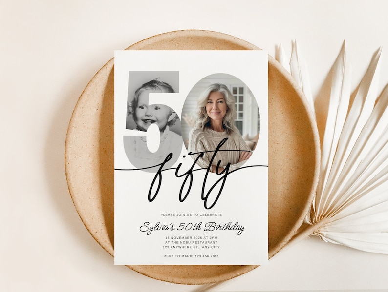 May include: A white invitation card with black text. The text reads "Please join us to celebrate Sylvia's 50th Birthday." The invitation includes the date, time, location, and RSVP information. The card features a large black number 50 with the word "fifty" written in cursive. The number 50 is partially obscured by two photos of a woman at different ages.
