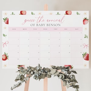 May include: A white printable calendar with pink and red strawberry illustrations. The calendar is titled "Guess the Arrival of Baby Benson" and has the days of the week labeled at the top.