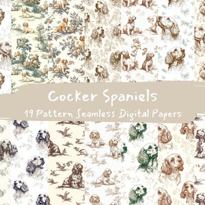 May include: A digital paper pack featuring 19 seamless patterns of Cocker Spaniels in various poses. The patterns are in shades of brown, white, and green on a white background. The text "Cocker Spaniels" and "19 Pattern Seamless Digital Papers" is displayed on a beige banner.