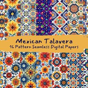 May include: 16 digital papers featuring colorful Mexican Talavera tile patterns. The patterns are a mix of floral, geometric, and abstract designs in shades of blue, yellow, red, green, and white.