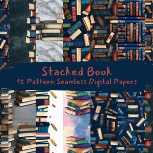 May include: Twelve digital paper patterns featuring stacked books in various colors and styles. The patterns are seamless and can be used for scrapbooking, card making, and other craft projects. The text "Stacked Book 12 Pattern Seamless Digital Papers" is displayed on a blue background.