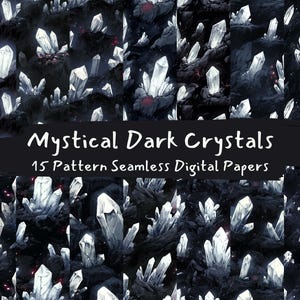 May include: Digital art featuring a repeating pattern of glowing white crystals against a dark, textured background. The image includes the text "Mystical Dark Crystals" and "15 Pattern Seamless Digital Papers".