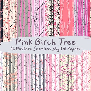 May include: A digital paper pack with 16 seamless patterns featuring pink birch trees. The patterns are in various shades of pink, white, and gray.