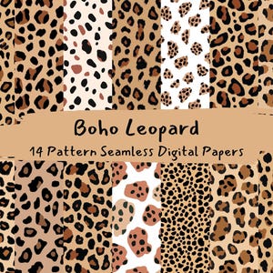 May include: A set of 14 digital papers featuring various leopard print patterns in shades of brown, beige, and white. The patterns are seamless and can be used for a variety of crafting projects. "Boho Leopard" and "14 Pattern Seamless Digital Papers" are written in the image.