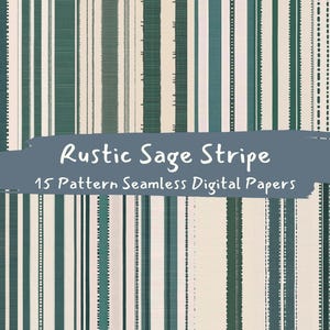 May include: Digital paper set featuring a repeating pattern of vertical stripes in shades of sage green, cream, and white. The text "Rustic Sage Stripe" and "15 Pattern Seamless Digital Papers" are displayed on a blue-gray banner across the image.