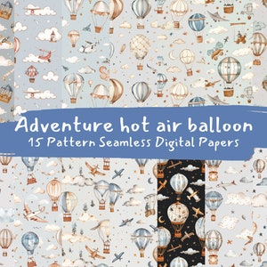 Peut inclure: Une collection de 15 papiers numériques sans couture avec des illustrations à l'aquarelle de montgolfières, d'avions, de nuages et d'étoiles. Le texte "Adventure hot air balloon" est affiché sur une bannière bleue.