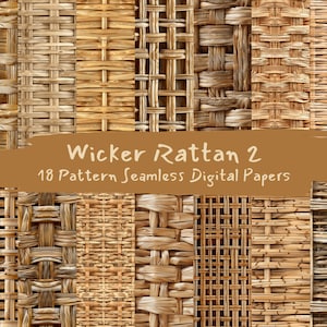 May include: 18 seamless digital paper patterns featuring various woven wicker and rattan textures in shades of brown.  "Wicker Rattan 2" is written in white text on a brown background.