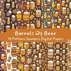 May include: A set of 14 digital paper patterns featuring a repeating design of beer barrels, mugs, and leaves in shades of brown, yellow, and green. The text "Barrels of Beer" and "14 Pattern Seamless Digital Papers" is included in the image.