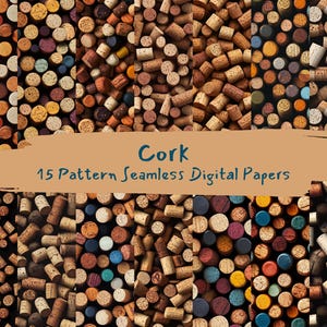 May include: A collage of 15 different seamless patterns featuring cork. Each pattern is made up of various cork pieces in different colors and sizes. The patterns are arranged in a grid format. The text "Cork" and "15 Pattern Seamless Digital Papers" is displayed in the center of the image.