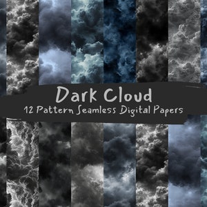 May include: Twelve seamless digital paper patterns featuring dark gray and blue clouds. The text "Dark Cloud 12 Pattern Seamless Digital Papers" is written in white on a black background.