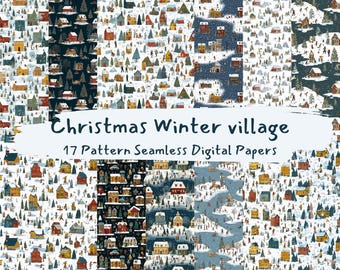 May include: A selection of 17 seamless digital papers with a Christmas winter village design. The patterns depict scenes with colourful houses, trees, and people in a snowy landscape. The text "Christmas Winter village" is displayed.